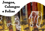 Jongos, Calangos e Folias